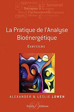 pratique-analyse-bioenergetique_alexander-lowen
